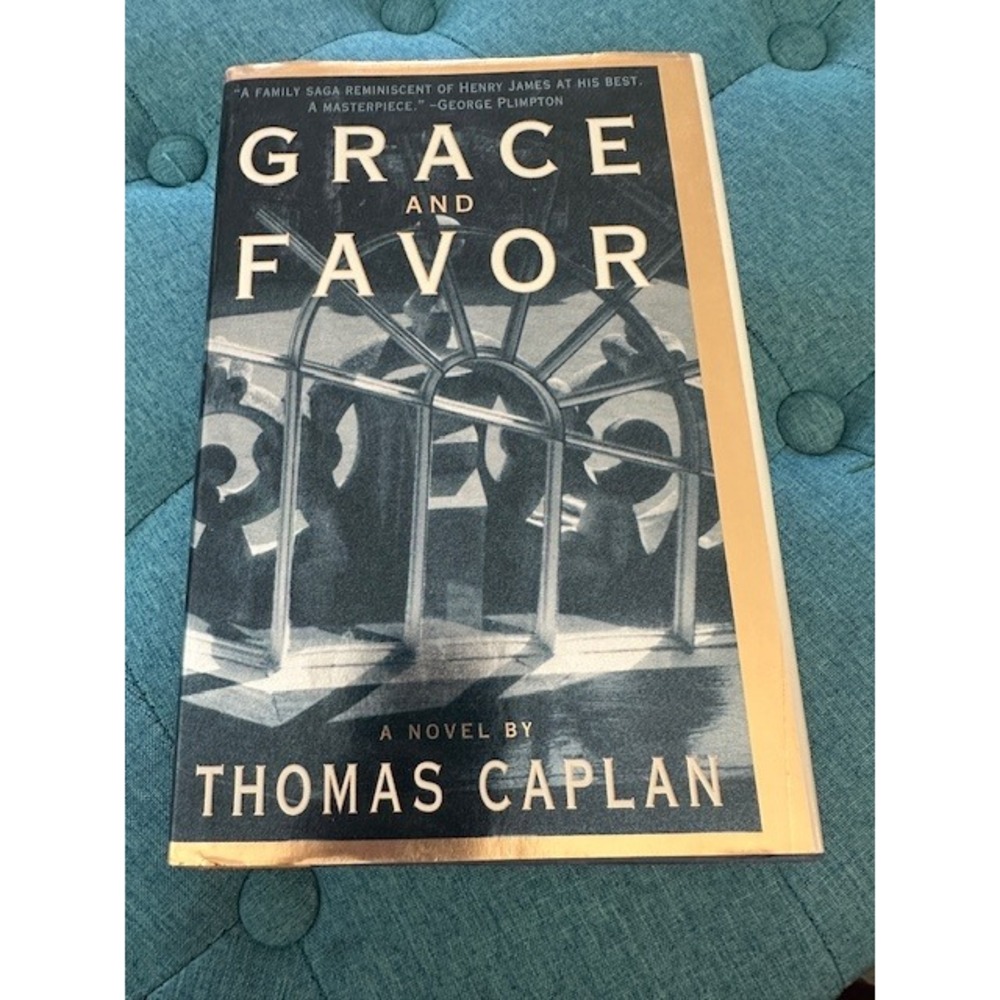 Grace and Favor by Thomas Caplan Hardcover‎ 1997 First Edition St. Martins Press